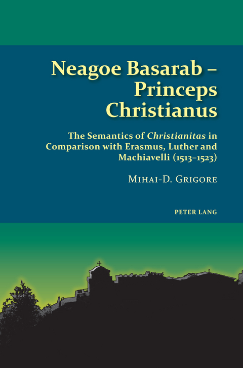 Neagoe Basarab – Princeps Christianus - Mihai-D Grigore