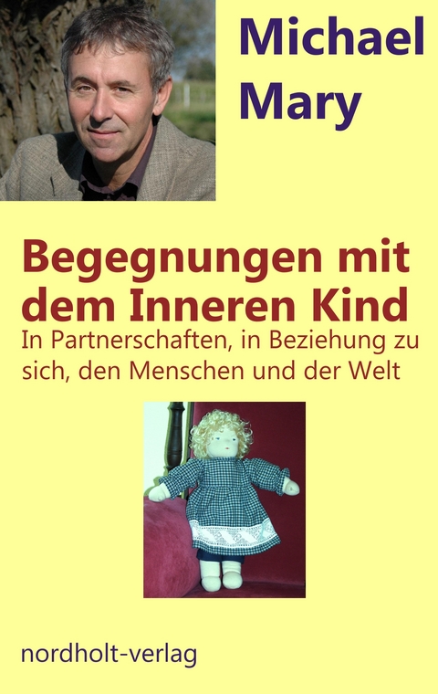 Begegnungen mit dem Inneren Kind - Michael Mary