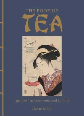 The Book of Tea - Okakura Kakuzo