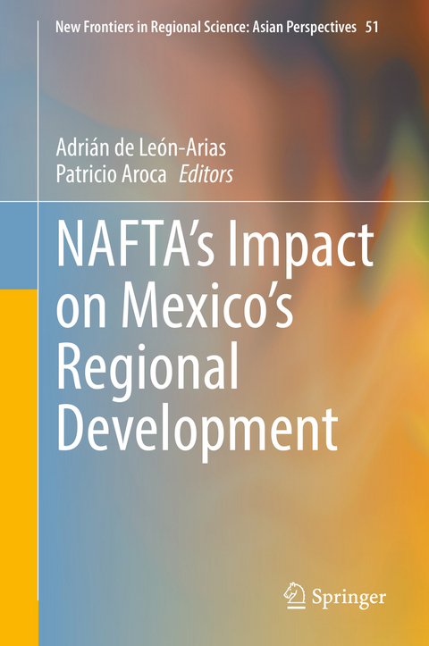 NAFTA’s Impact on Mexico’s Regional Development - 