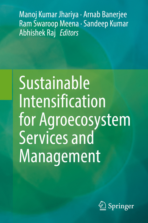 Sustainable Intensification for Agroecosystem Services and Management - 