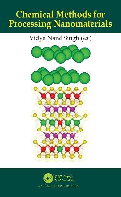 Chemical Methods for Processing Nanomaterials - 