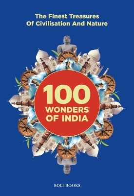 100 Wonders of India - Nirad Grover