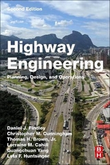 Highway Engineering - Findley, Daniel J.; Cunningham, Christopher M.; Brown Jr, Thomas H.; Cahill, Lorraine M.; Yang, Guangchuan