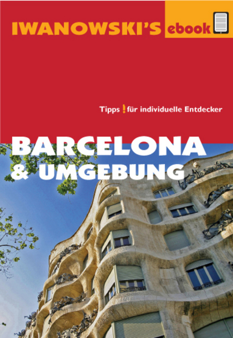 Barcelona & Umgebung - Reiseführer von Iwanowski - Maike Stünkel