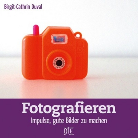 Fotografieren - Birgit-Cathrin Duval