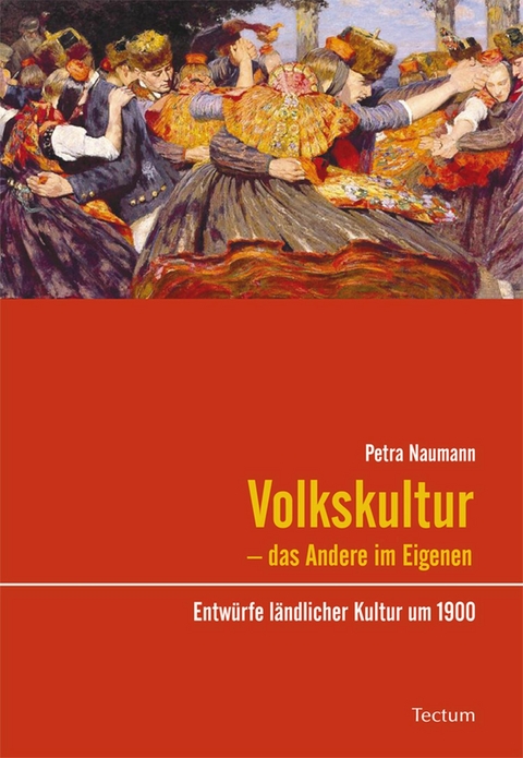 Volkskultur - das Andere im Eigenen - Petra Naumann