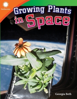 Growing Plants in Space - Georgia Beth