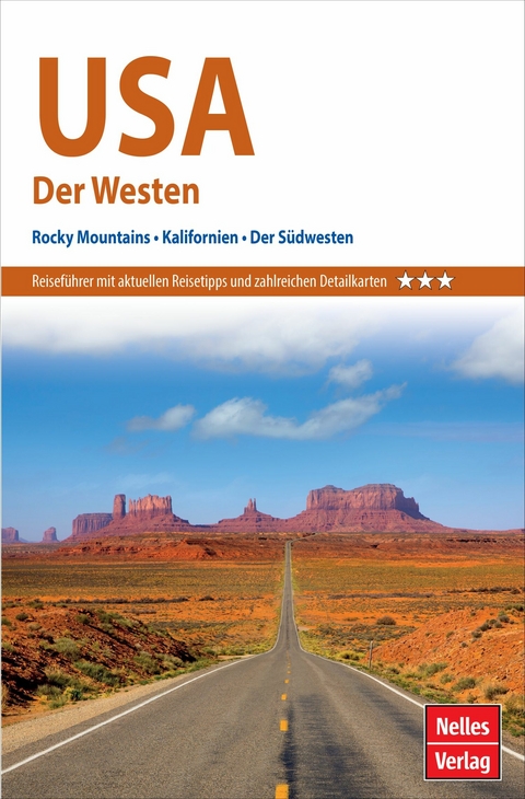 Nelles Guide Reiseführer USA - Der Westen - Jürgen Scheunemann, Anne Midgette, Arturo Gonzalez, Sara Hare, Anita King, Gary McKechnie, Margarete Batt