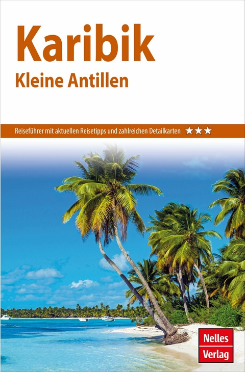 Nelles Guide Reiseführer Karibik - Kleine Antillen - Eva Ambros, Steven Cohen, Robin Daniel Frommer, Janet Groene, Laurie Werner, Ute Vladimir, Deborah Williams, Claire Walter