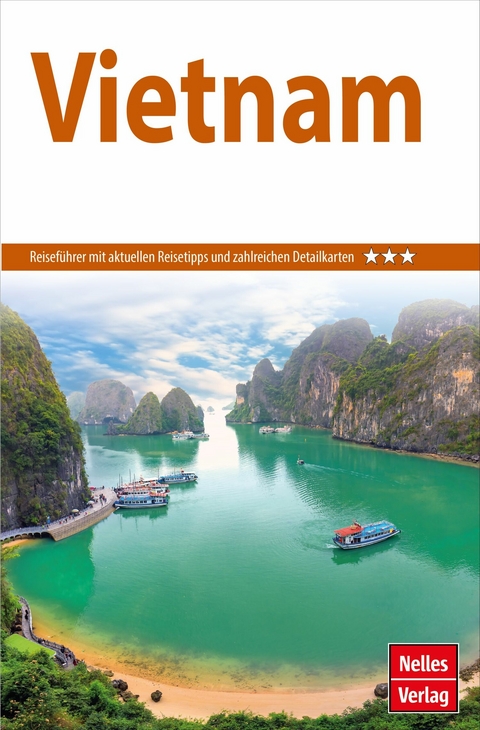 Nelles Guide Reiseführer Vietnam - Jürgen Bergmann, Annaliese Wulf, Martina Miethig