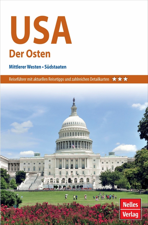 Nelles Guide Reiseführer USA - Der Osten - Jürgen Scheunemann, Gary McKechnie, Anne Midgette, Marton Radkai, Manfred Braunger, Dorothea Martin