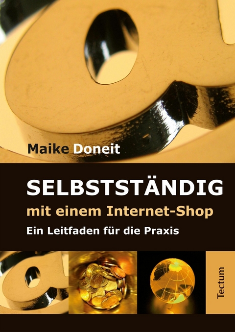 Selbstständig mit einem Internet-Shop - Maike Doneit