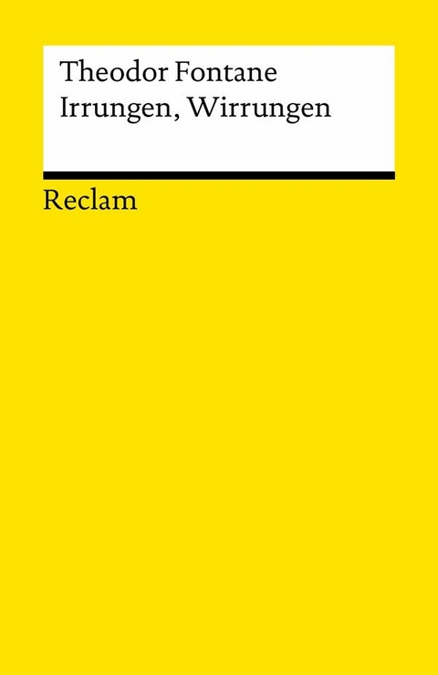 Irrungen, Wirrungen. Roman. Textausgabe mit Anmerkungen/Worterklärungen und Nachwort -  Theodor Fontane