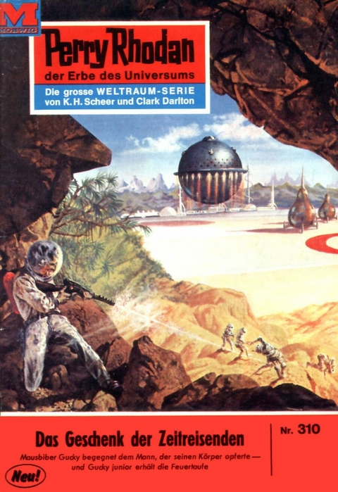 Perry Rhodan 310: Das Geschenk der Zeitreisenden - Clark Darlton