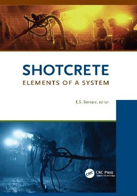 Shotcrete: Elements of a System - 