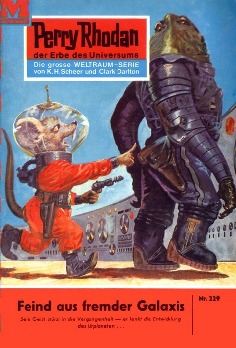 Perry Rhodan 229: Feind aus fremder Galaxis - Clark Darlton