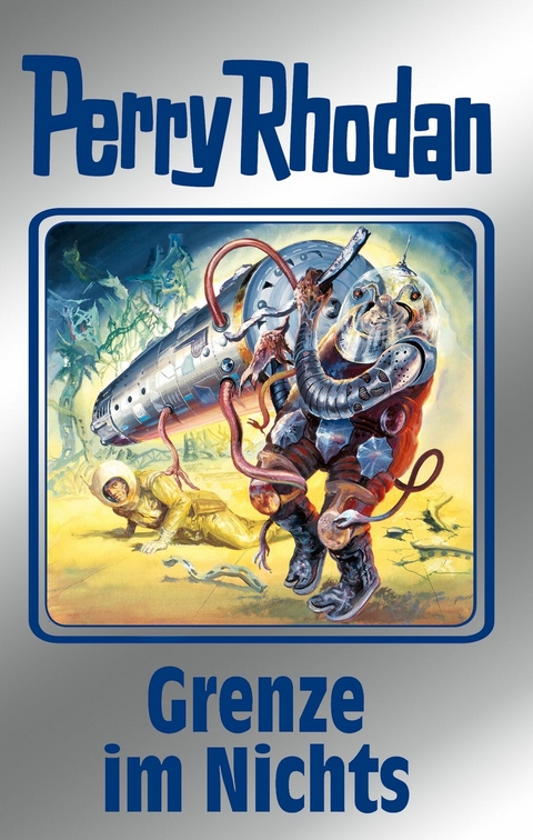 Perry Rhodan 108: Grenze im Nichts (Silberband) - Marianne Sydow, Ernst Vlcek, H. G. Ewers, William Voltz, Hans Kneifel