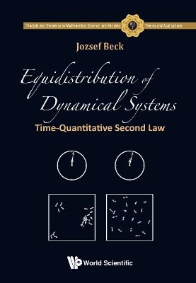 Equidistribution Of Dynamical Systems: Time-quantitative Second Law - Jozsef Beck