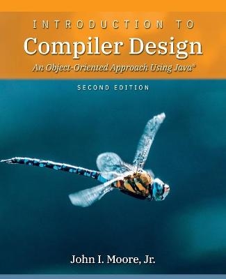 Introduction to Compiler Design - John I Moore