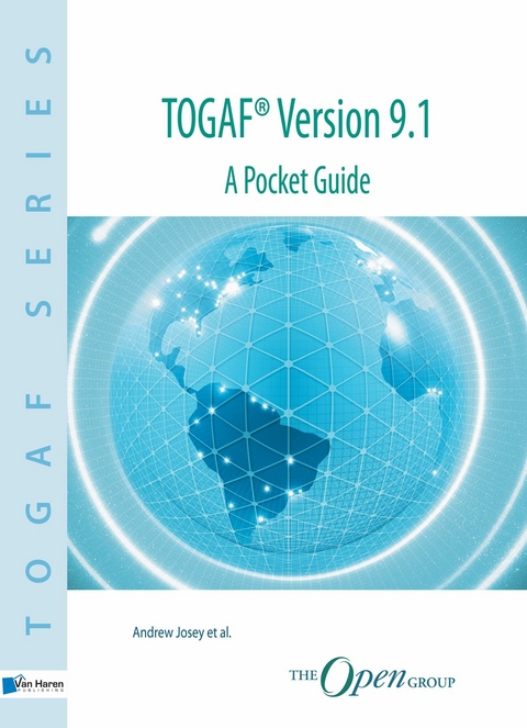 TOGAF® Version 9.1 - A Pocket Guide -  Andrew Josey