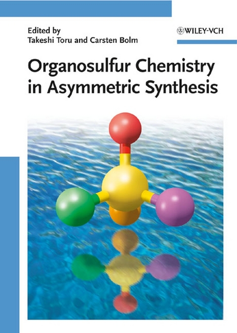 Organosulfur Chemistry in Asymmetric Synthesis - 