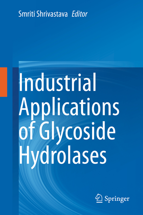 Industrial Applications of Glycoside Hydrolases - 