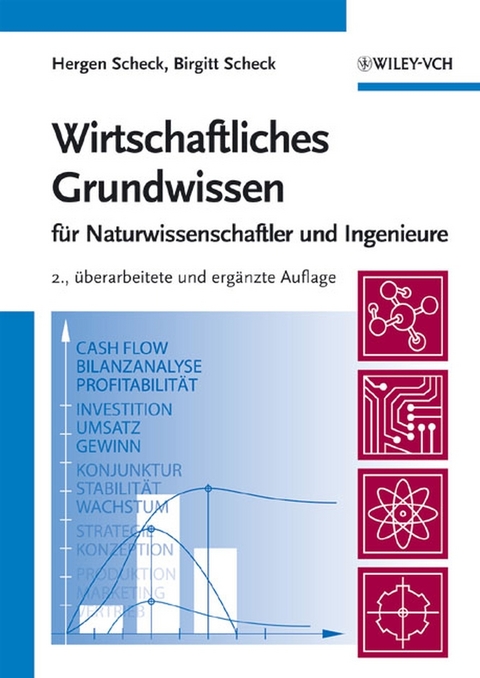 Wirtschaftliches Grundwissen - Hergen Scheck, Birgitt Scheck