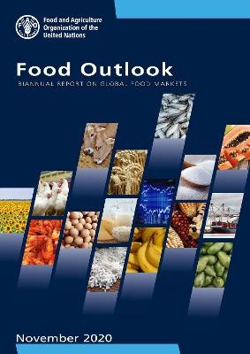 Food Outlook - Biannual Report on Global Food Markets - 