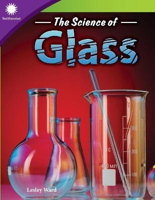 The Science of Glass - Lesley Ward