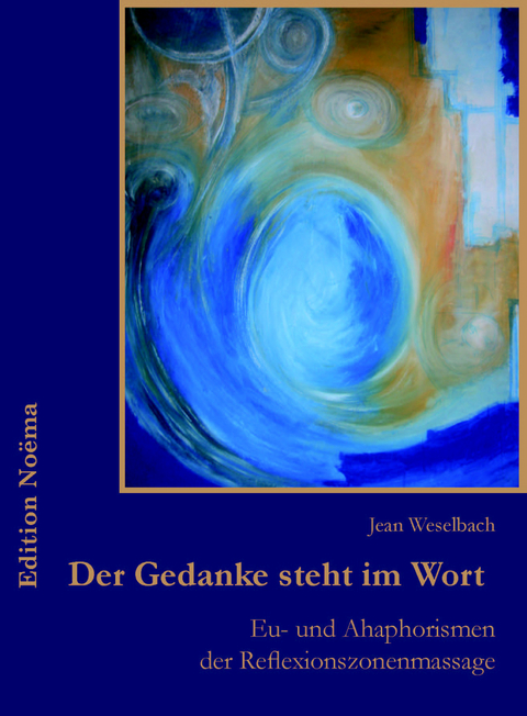 Der Gedanke steht im Wort - Jean Weselbach