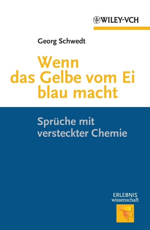 Wenn das Gelbe vom Ei blau macht - Georg Schwedt