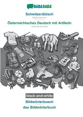 BABADADA black-and-white, SchwiizerdÃ¼tsch - Ãsterreichisches Deutsch mit Artikeln, BildwÃ¶rterbuech - das BildwÃ¶rterbuch -  Babadada GmbH