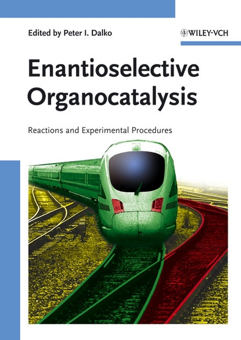 Enantioselective Organocatalysis - 