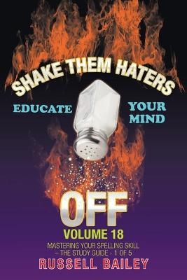 Shake Them Haters off Volume 18 - Russell Bailey