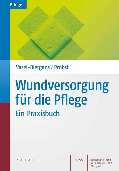 Wundversorgung für die Pflege -  Anette Vasel-Biergans,  Wiltrud Probst