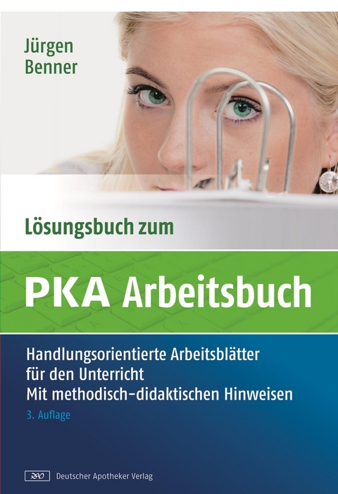 Lösungsbuch zum PKA-Arbeitsbuch -  Jürgen Benner