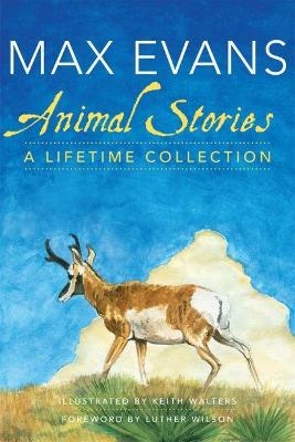 Animal Stories - Max Evans