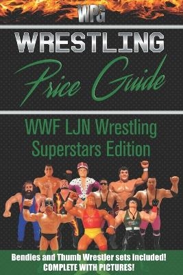 Wrestling Price Guide WWF LJN Wrestling Superstars Edition - Martin S Burris,  Wrestling Price Guide