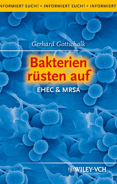 Bakterien rüsten auf - Gerhard Gottschalk