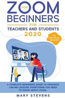 Zoom for Beginners - Mary Stevens