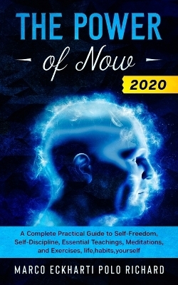 The Power of Now 2020 - Marco Eckharti Polo Richard