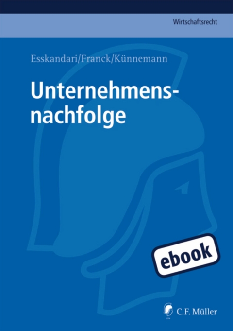 Unternehmensnachfolge - Manzur Esskandari, Sebastian LL.M. Franck, Ulf LL.M. Künnemann