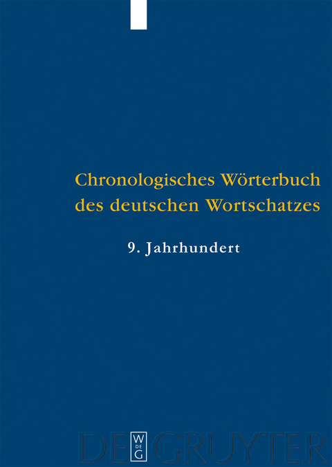 Der Wortschatz des 9. Jahrhunderts - 