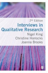 Interviews in Qualitative Research - King, Nigel; Horrocks, Christine; Brooks, Joanna