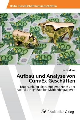 Aufbau und Analyse von Cum/Ex-GeschÃ¤ften - Hani Faddoul