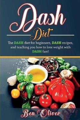 DASH Diet - Ben Oliver