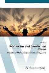 KÃ¶rper im elektronischen Raum - Purg, Peter