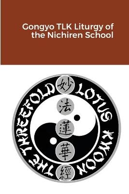 Gongyo TLK Liturgy of the Nichiren School - Sylvain Chamberlain