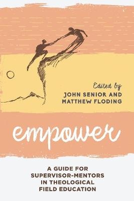 Empower - John Senior, Matthew Floding